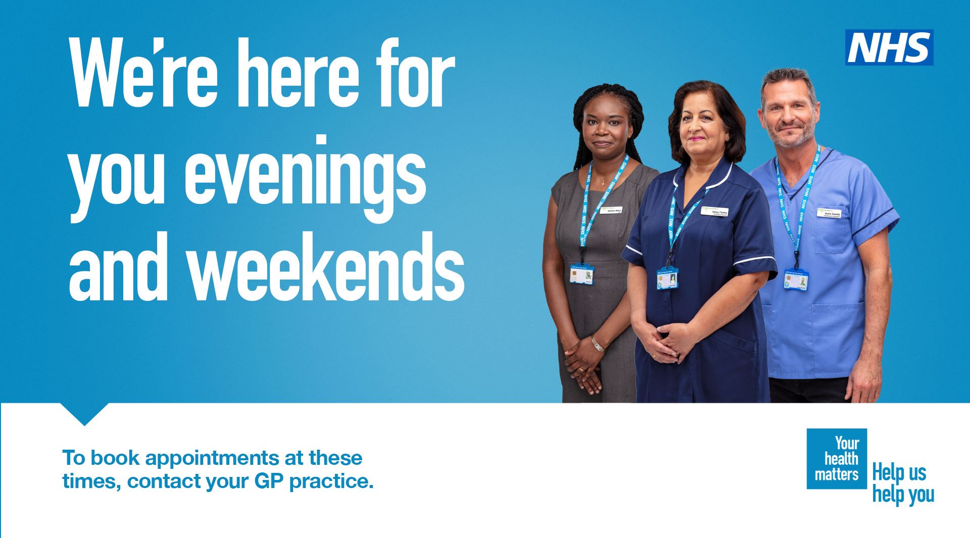 Enhanced Access, Image GP Practice Staff advertising evening and weekend appointments